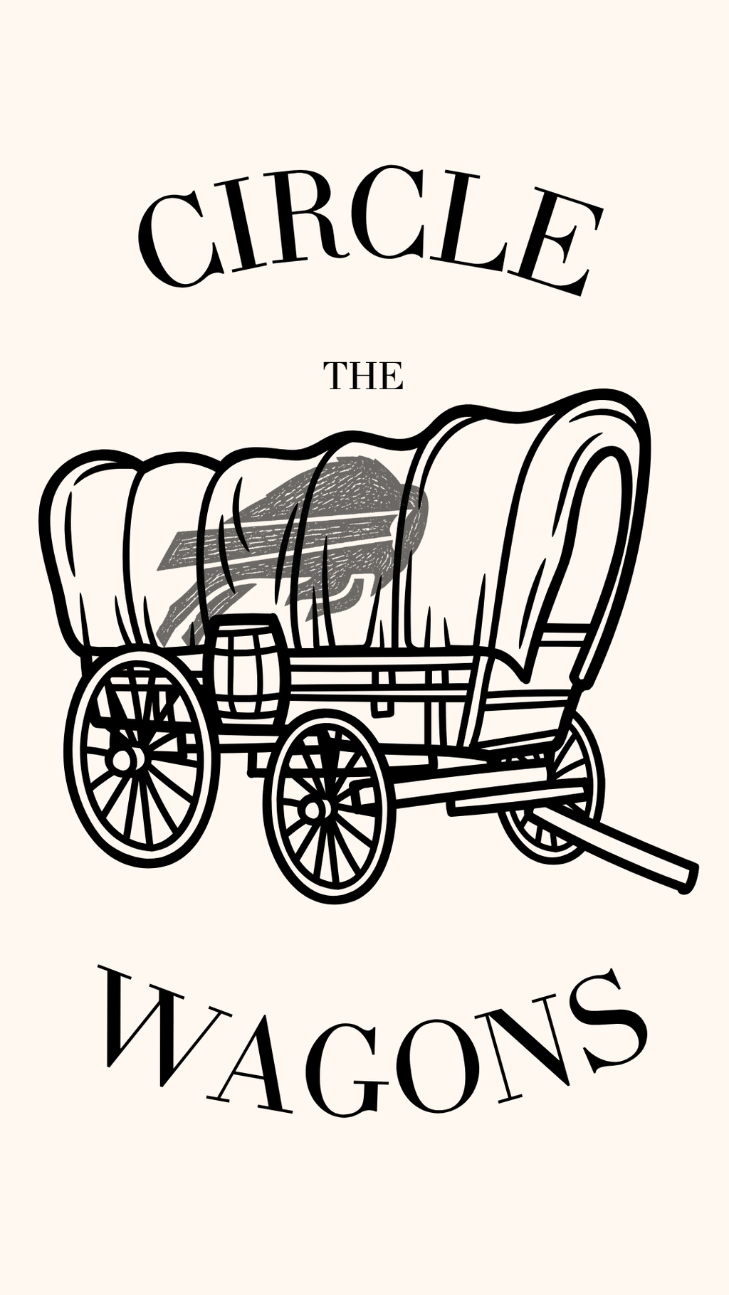 A black line art illustration of a covered wagon with a horse inside, centered on a light cream background, with the words 'CIRCLE THE WAGONS' in a decorative serif font above and below.