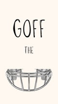 A minimalist graphic print featuring the hand-lettered text 'GOFF THE' above a black-and-white sketch of a football helmet faceguard, on a warm cream background.
