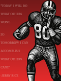 Stylized graphic of Jerry Rice running in game holding an American football wearing number 80 and the quote "Today I will do what others won't, so that tomorrow I can accomplish what others can't." -Jerry Rice on the right all on a gradient red background