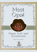 A square product cover or card design for 'Meet Opal: Paper Doll and Accessories' from the 'Meet Me Series'. The cover features a light gray background with a decorative border, a cartoon illustration of a girl with dark curly hair, and a small gray paper doll at the bottom.
