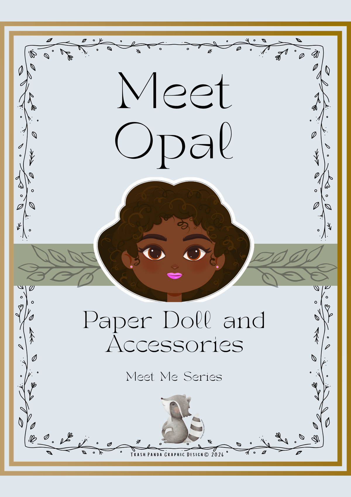 A square product cover or card design for 'Meet Opal: Paper Doll and Accessories' from the 'Meet Me Series'. The cover features a light gray background with a decorative border, a cartoon illustration of a girl with dark curly hair, and a small gray paper doll at the bottom.
