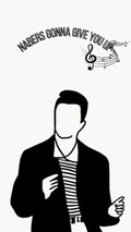 Black and white graphic illustration of a man in a suit and striped shirt, with the text 'NABERS GONNA GIVE YOU US' and musical notes above him, on a light background.